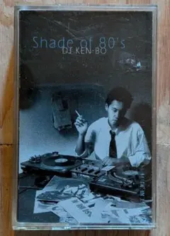 超名作DJ KEN-BO / Shade of 80