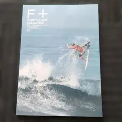 F+ SURF CULTURE MAGAZINE 011 サーフィン雑誌
