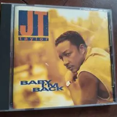 JT Taylor Baby I'm Back CD
