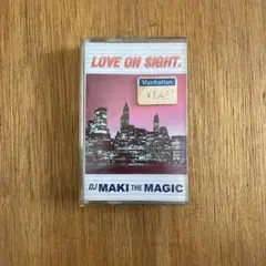 LOVE ON SIGHT. / DJ MAKI THE MAGIC テープ