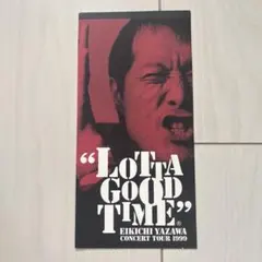 矢沢永吉 1999年 LOTTA GOOD TIME チケット半券