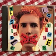 CD：セックス・ピストルズ 「ザ・スウィンドル・コンティニューズ」
