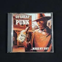 『GO AHEAD PUNK...MAKE MY DAY』オムニバス/パンク