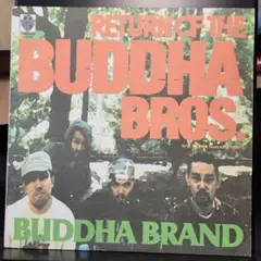 RETURN OF THE BUDDHA BROS. BUDDHA BRAND - メルカリ