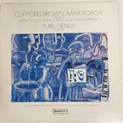 極上美盤 （LP） ピュア・ジニアス クリフォード・ブラウン＆マックス・ローチ