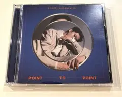 【松下洸平CD】1st Album POINT TO POINT初回限定版