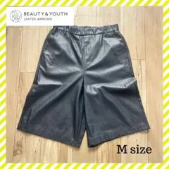 BEAUTY & YOUTH UNITED ARROWS レザーハーフパンツ