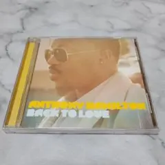 ANTHONY HAMILTON / BACK TO LOVE