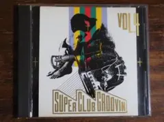 SUPER CLUB GROOVIN VOL.4