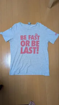 NIKE Tシャツ BE FAST OR BE LAST