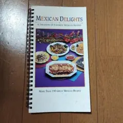 MEXICAN DELIGHTS レシピ本　メキシコ料理　洋書