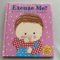 Excuse Me!: a Little Book of Manners (L…