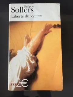 Philippe Sollers Liberté du XVIIIème
