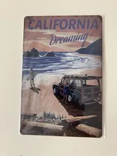 CALIFORNIA Dreaming メタルプレート ブリキ看板