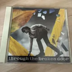 尾崎豊 THROUGH THE BROKEN DOOR CD