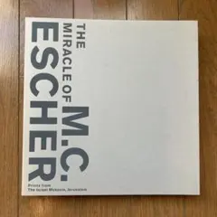 THE MIRACLE OF M.C. ESCHER