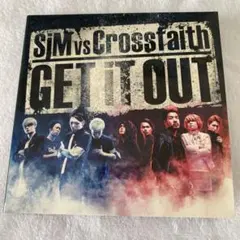 SiM vs Crossfaith 『GET IT OUT』　シングル