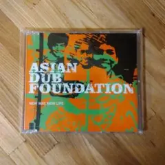 ASIAN DUB FOUNDATION NEW WAY, NEW LIFE