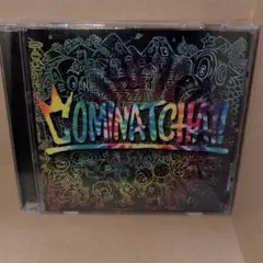 WANIMA／cominatcha!! CD