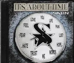 SATIN IT'S ABOUT TIME CD