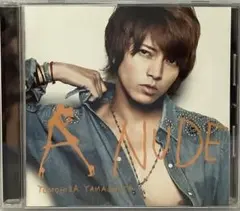 A NUDE＜通常盤/初回限定仕様＞ [CD]/山下智久