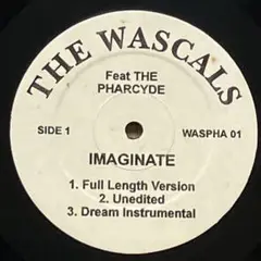 THE WASCALS feat THE PHARCYDE IMAGINATE