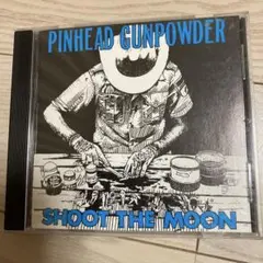 PINHEAD GUNPOWDER SHOOT THE MOON fifteen