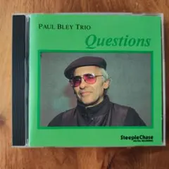 Paul Bley Trio 『Questions』CD