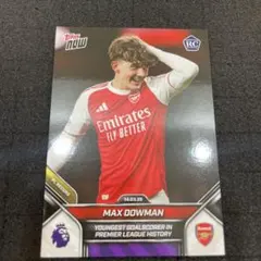 Topps Now Max Dowman アーセナル RC