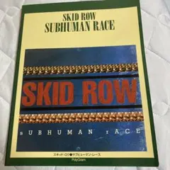 スキッド・ロウ・サブヒューマン・レース