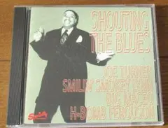 Shouting The Blues / Joe Turner ほか