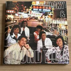 HOUND DOG LUCKY & HAPPY STAR コンサートツアー IX