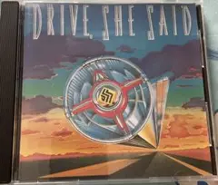 DRIVE, SHE SAID 輸入盤