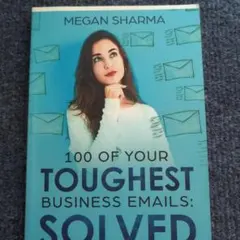 100 of your toughest business emails