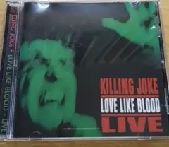 KILLING JOKE LOVE LIKE BLOOD LIVE