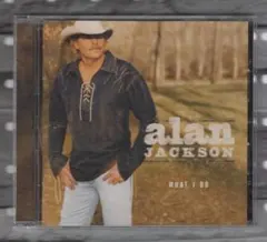 CD) Alan Jackson What I Do 送料込み