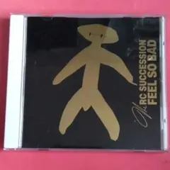RCサクセション /FEEL SO BAD