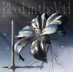 Empty old City Blood in the Void アルバム 神椿