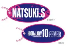 HIGH&LOW 10 FEVER NATSUKI.S ネームタグ