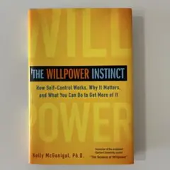 THE WILLPOWER INSTINCT Kelly McGonigal