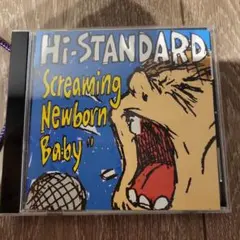 Screaming Newborn Baby ハイスタンダード　CD ハイスタ