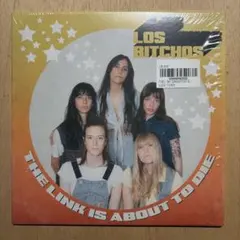 Los Bitchos - The Link Is About To Die