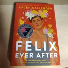 Felix Ever After by Kacen Callender