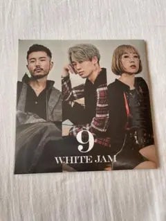 WHITE JAM 「9」