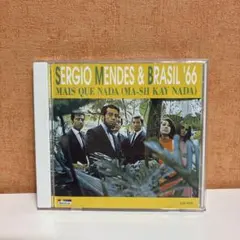 セルジオ・メンデス とブラジル'66　マシュ・ケ・ナダ
