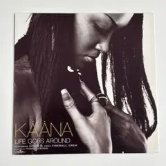 Kaana, Criss Life Goes Around