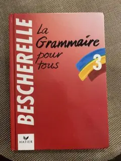 BESCHERELLE La Grammaire pour tous 3