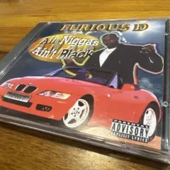 FURIOUS D All Niggas Ain't Black