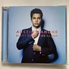 オースティン・マホーン ／ Dirty Work: The Album 国内盤