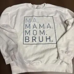 【Ivy+Cloth】「MA.MAMA.MOM.BRUH.」スウェット 白
